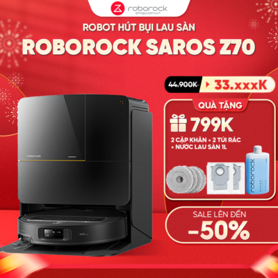 Robot hút bụi Roborock Saros Z70 – Bảo hành chính hãng 24 Tháng