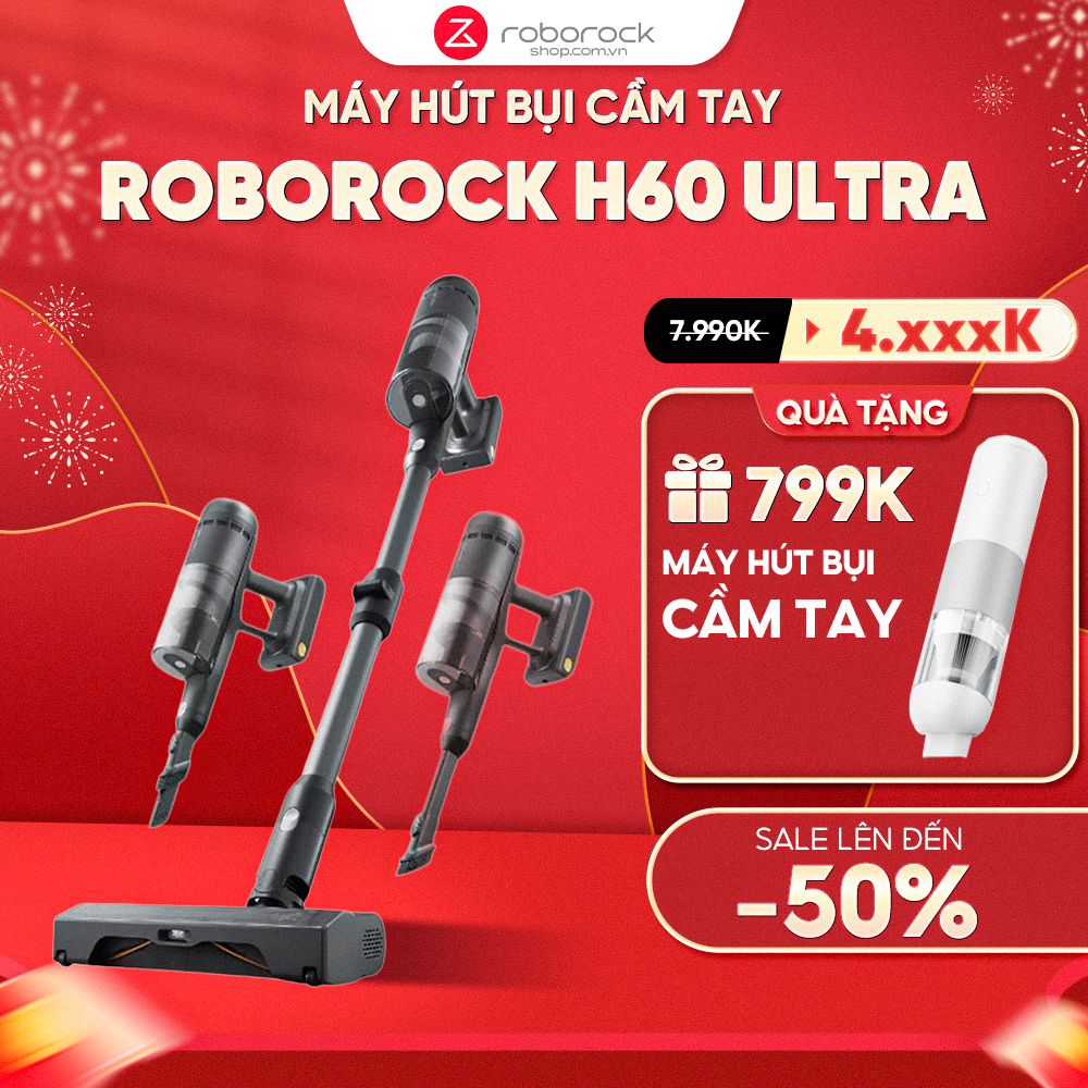 Máy hút bụi lau sàn Roborock H60 Ultra – Hàng Chính Hãng – Bảo hành  24 Tháng