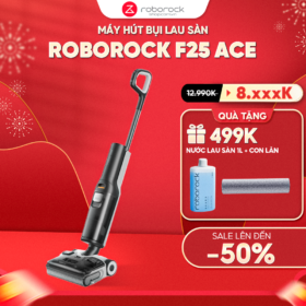 Máy hút bụi lau sàn Roborock F25 ACE – Hàng Chính Hãng – Bảo hành  24 Tháng
