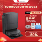 Robot hút bụi Roborock Qrevo Edge 2 – Bảo hành chính hãng 24 Tháng
